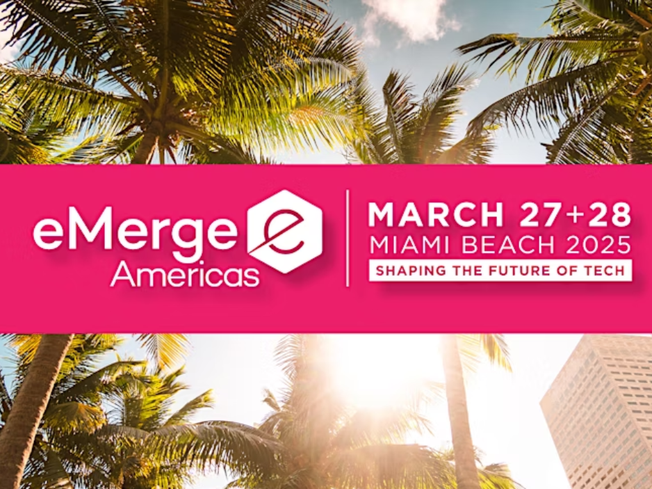 Maximize Your Experience at eMerge Americas: The Ultimate Guide to Networking, Innovation, and Business Growth